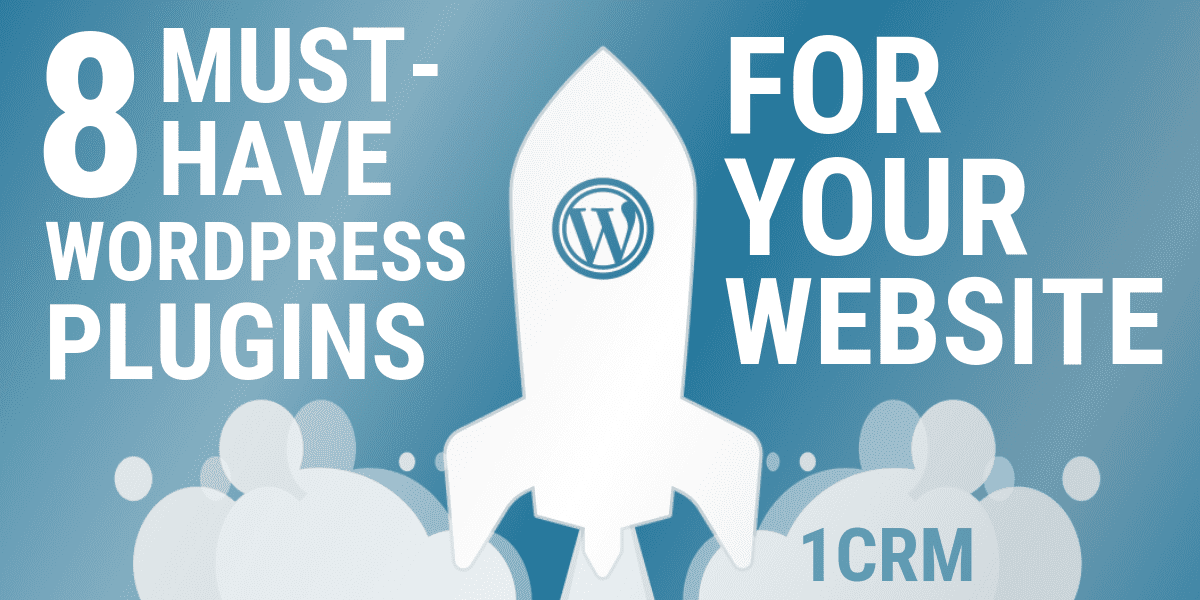 8 Must-Have Wordpress Plugins for your Website